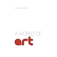 A World of Art (7th Edition) by Sayre, Henry M. 7th (seventh) Edition [Paperback(2012)]