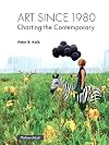 Art Since 1980: Charting the Contemporary Plus MySearchLab with eText -- Access Card Package