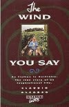 The wind you say (Imprint lives)