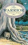 The Warrior: The Story of a Wombat (Young Bluegum)