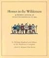 Homes in the Wilderness: A Pilgrim's Journal of Plymouth Plantation in 1620