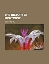The History of Montrose