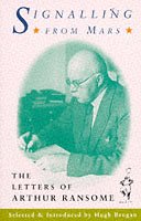Signalling From Mars: The Letters of Arthur Ransome book cover