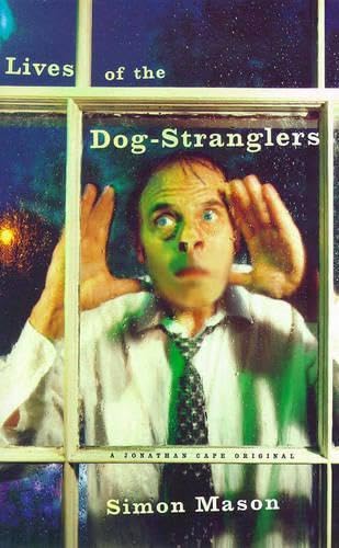 Lives of the Dog-Stranglers book cover
