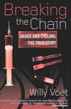 Breaking the Chain: Drugs and Cycling - The True Story