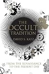 The Occult Tradition: From the Renaissance to the Present Day