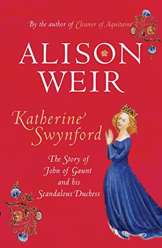 Katherine Swynford / Mistress of the Monarchy book cover