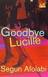 Goodbye Lucille