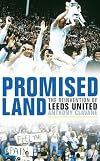 Promised Land: The Reinvention of Leeds United