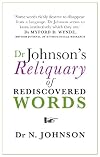 Dr Johnson's Reliquary of Rediscovered Words