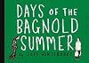 Days of the Bagnold Summer
