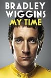 Bradley Wiggins: My Time: An Autobiography