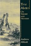 Time Matters: On Theory and Method