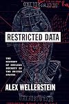 Restricted Data: The History of Nuclear Secrecy in the United States