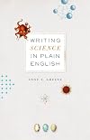 Writing Science in Plain English (Chicago Guides to Writing, Editing, and Publishing)