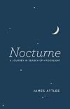 Nocturne: A Journey in Search of Moonlight