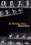 A Mieke Bal Reader