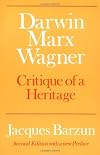 Darwin, Marx, Wagner: Critique of a Heritage