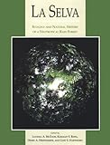 La Selva Ecology And Natural History Of A Neotropical Rain Forest