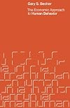 The Economic Approach to Human Behavior