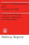 Fossils in the Making: Vertebrate Taphonomy and Paleoecology