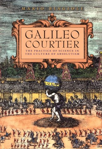 Galileo, Courtier (By: Mario Biagioli) cover