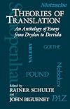 Theories of Translation: An Anthology of Essays From Dryden to Derrida