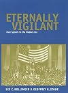 Eternally Vigilant: Free Speech in the Modern Era