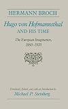 Hugo von Hofmannsthal and His Time: The European Imagination, 1860-1920