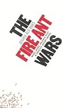 The Fire Ant Wars: Nature, Science, and Public Policy in Twentieth-Century America