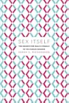 Sex Itself: The Search for Male and Female in the Human Genome