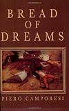 Bread of Dreams: Food and Fantasy in Early Modern Europe