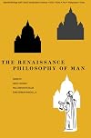 The Renaissance Philosophy of Man: Petrarca, Valla, Ficino, Pico, Pomponazzi, Vives (Phoenix Books)