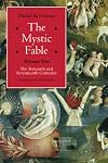 The Mystic Fable: The Sixteenth and Seventeenth Centuries