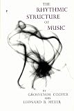 The Rhythmic Structure Of Music