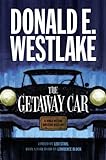 The Getaway Car A Donald Westlake Nonfiction Miscellany