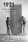 1971: A Year in the Life of Color