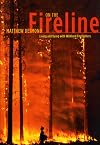 On the Fireline: Living and Dying with Wildland Firefighters (Fieldwork Encounters and Discoveries)