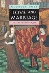Love and Marriage in the Middle Ages
