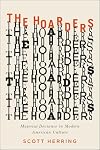 The Hoarders: Material Deviance in Modern American Culture