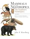 Mammals of the Neotropics, Volume 1: The Northern Neotropics: Panama, Colombia, Venezuela, Guyana, Suriname, French Guiana