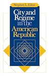 City and Regime in the American Republic
