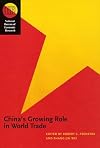 China's Growing Role in World Trade (National Bureau of Economic Research Conference Report)