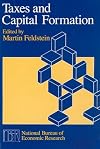 Taxes and Capital Formation (National Bureau of Economic Research Project Report)
