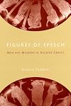 Figures of Speech: Men and Maidens in Ancient Greece