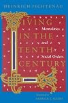 Living in the Tenth Century: Mentalities and Social Orders