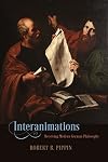 Interanimations: Receiving Modern German Philosophy