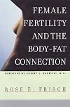 Female Fertility and the Body Fat Connection