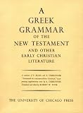 Greek Grammar Of The New Testament Other Early Christian Literature