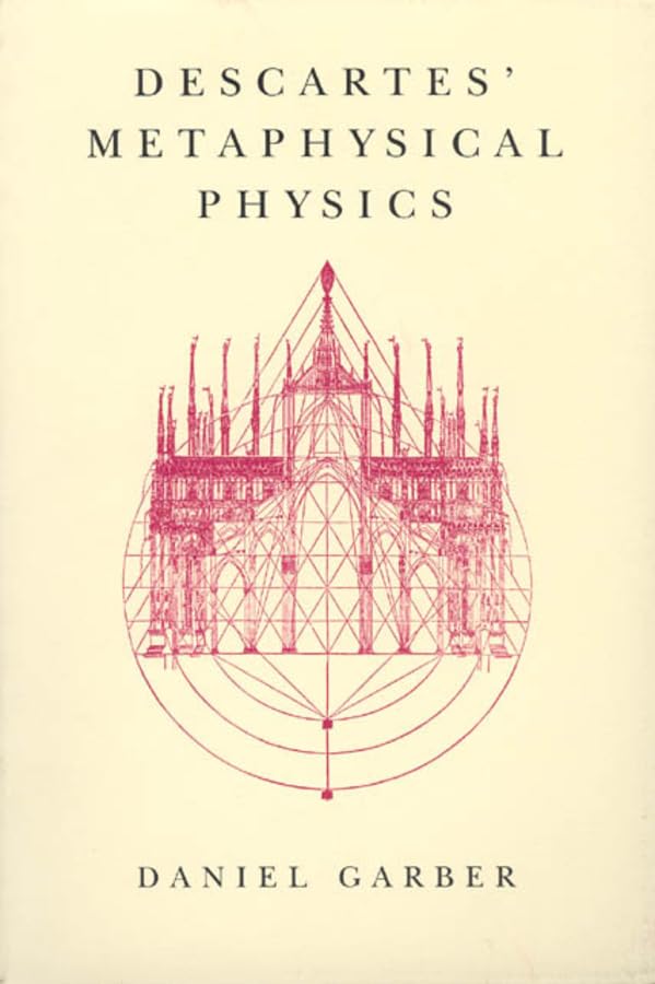 Descartes' Metaphysical Physics book cover
